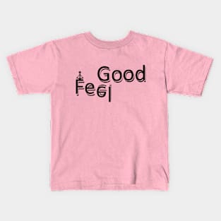 Feel Good Kids T-Shirt